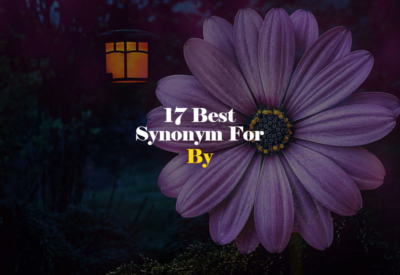 Synonym for By