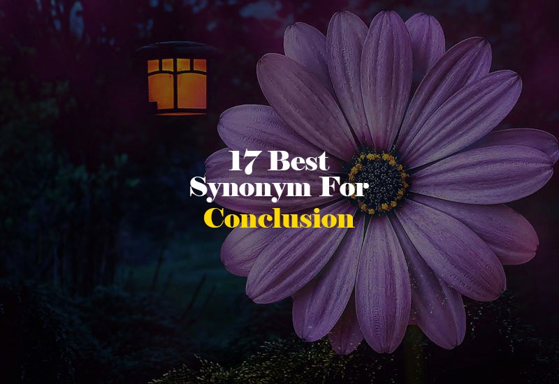 Synonym for Conclusion