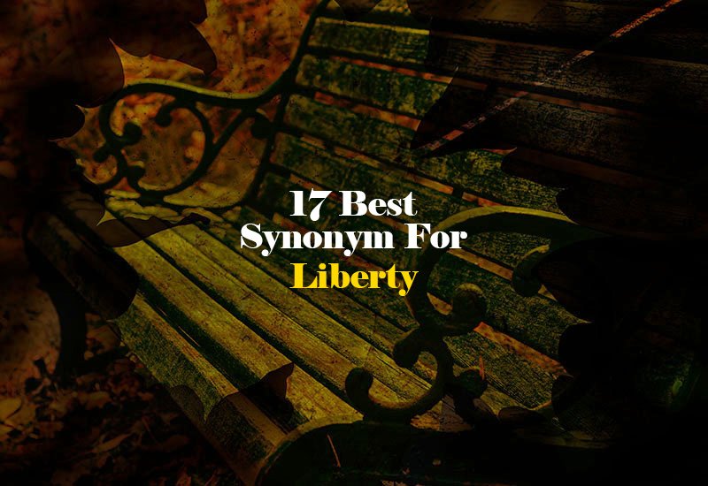 Synonym for Liberty